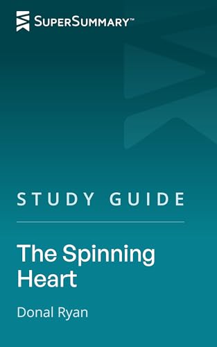 Study Guide: The Spinning Heart by Donal Ryan (SuperSummary)