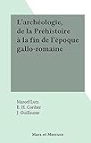vase en bronze gallo romain  L\'archéologie, de la Préhistoire à la fin de l\'époque gallo-romaine