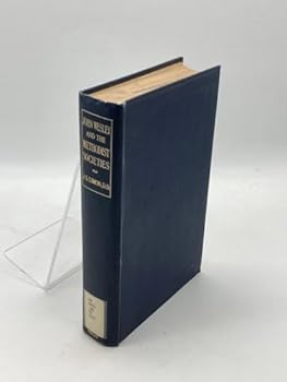 Hardcover John Wesley and the Methodist societies, Book