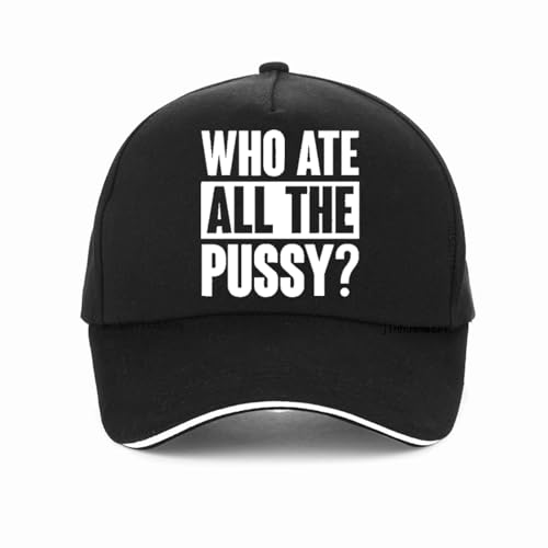 Gorra de béisbol Unisex Quién se comió Todo el coño Frase Divertida Gorra de béisbol Harajuku Estilo Punk Hip Hop Sombrero Hombres Sombreros