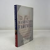 Washington's Farewell: The Founding Father's Warning to Future Generations