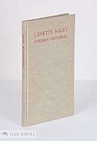 J. Evetts Haley Cowman Historian. B003UHS9YY Book Cover