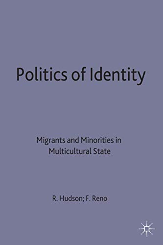 Politics of Identity: Migrants and Minorities in Multicultural States