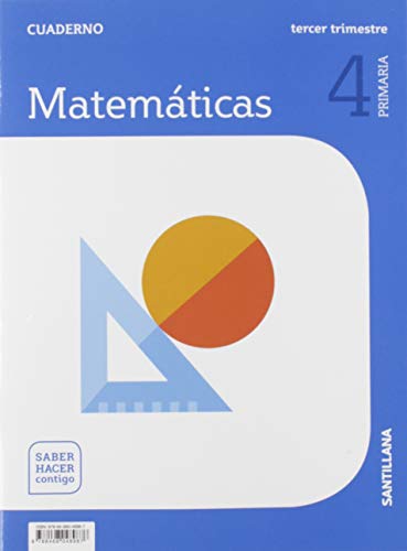 CUADERNO MATEMATICAS 4 PRIMARIA 3 TRIM SABER HACER CONTIGO - 9788468048987