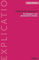Paradoxes Erzählen: Die Metalepse in Der Phantastischen Literatur 3897851199 Book Cover