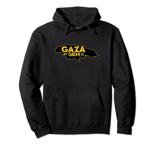GAZA MI SEH Dancehall Reggae Music Kingston Jamaica Sound Sweat à Capuche