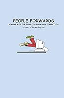 People Forwards: Volume 4 of The Fabulous Forwards Collection 1499575513 Book Cover