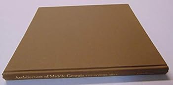 Hardcover Architecture of Middle Georgia: The Oconee Area Book