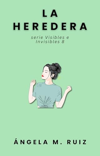 LA HEREDERA (Visibles e Invisibles nº 8)
