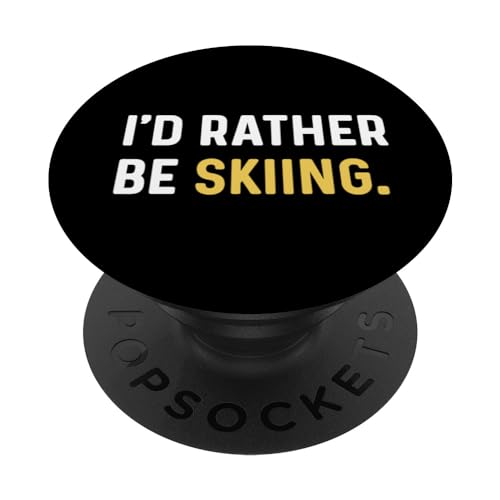 I'd Rather Be Skiing - Sci Sciatore Neve Montagna Sport Invernali PopSockets PopGrip Intercambiabile