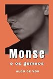  Monse e os gêmeos