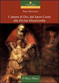L'amore di Dio dal sacro cuore alla divina misericordia (Incontri)