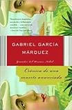 Crónica de una muerte anunciada (Chronicle of a Death Foretold) by Gabriel García Márquez, Gabriel Garcia Marquez