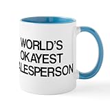 CafePress World's Okayest Salesperson Mug 11 oz (325 ml) Ceramic Coffee Mug