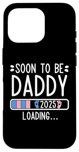 Carcasa para iPhone 16 Pro Soon to Be Daddy 2025 Cargando anuncio de embarazo 2025