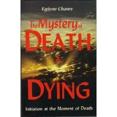 Paperback Mystery of Death and Dying: Initiation at the Moment of Death Book