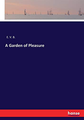 A Garden of Pleasure