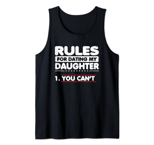 Funny Dad Humor - Rules for Dating My Daughter Canotta