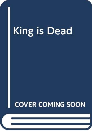 King is Dead 0575019948 Book Cover