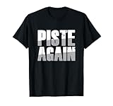 Piste Again Runway Skiing Skies Nature Sporty Ski Sporty T-Shirt