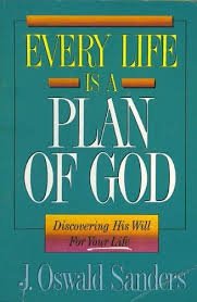 Every Life Is a Plan of God: Discovering His Will For Your Life