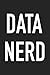 Produktbild Data Nerd: A 6x9 Inch Matte Softcover Journal Notebook With 120 Blank Lined Pages And A Funny Programmer Cover Slogan