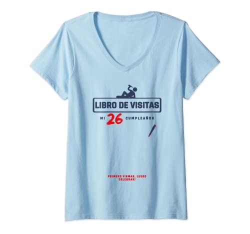 Mujer 26 años - Libro de visitas de fiesta 26 años - 26 cumpleaños Camiseta Cuello V