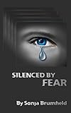 Silenced by Fear