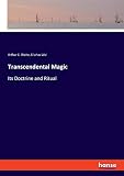 Transcendental Magic: Its Doctrine and Ritual