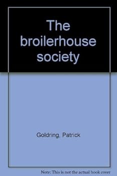 Hardcover The broilerhouse society Book