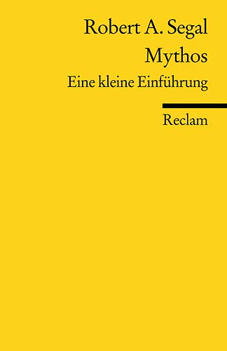Mythos: Eine kleine Einführung (Reclams Universal-Bibliothek) Mythos: Eine kleine Einführung (Reclams Universal-Bibliothek)
