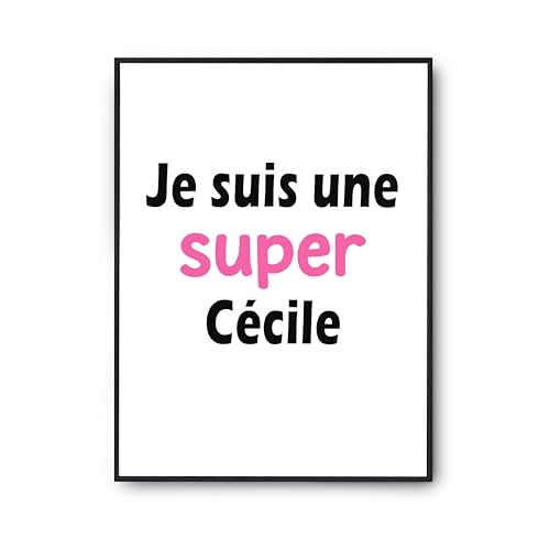 Affiche Une Super Cécile poster citation humour pour salon et chambre déco fabriquée en France