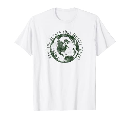 Abraza a tu madre EARTH DAY Retro Vintage Medio Ambiente Regalo Camiseta