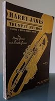 Harry James Trumpet Method: A School of Modern Trumpet Playing B00C9NAZD8 Book Cover