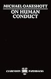 On Human Conduct (Clarendon Paperbacks)