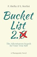 Bucket List 2.0: The Adventurous Search for Your True Self 395056943X Book Cover