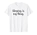 Dormir es mi cosa amor a la siesta vender colchones camiseta Camiseta