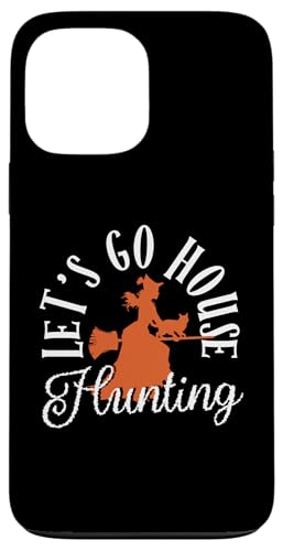 Let's Go House Hunting Funny �n���E�B�� ���� �s�C���Ȗ��� �X�}�z�P�[�X iPhone 13 Pro Max �p
