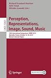 Perception, Representations, Image, Sound, Music: 14th International Symposium, CMMR 2019, Marseille, France, October 14–18, 2019, Revised Selected Papers: 12631 (Lecture Notes in Computer Science)