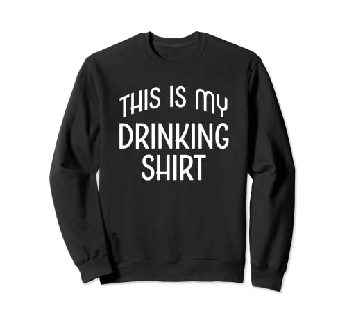 Funny This Is My Drink Camisa para bebedores Sudadera