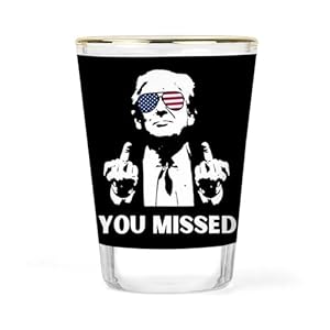 Trump Shot Glass – Assassination Attempt – MAGA Shot – Trump 2024 Shot Glass – Political Memorabilia Gift – Trump Supporter Souvenir – Make America Great Again – You Missed – Presidency Souvenir