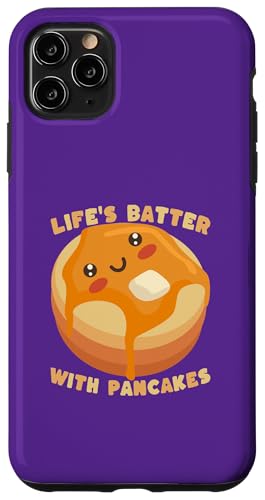 Life's Batter with Pancakes Funny Breakfast ���[���A �X�}�z�P�[�X iPhone 11 Pro Max �p