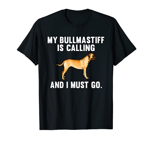 Funny My Bullmastiff Is Calling And I Must Go Dog T-Shirt, Black