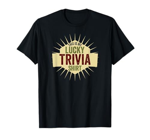 Funny This is My Lucky Trivia Shirt T-Shirt