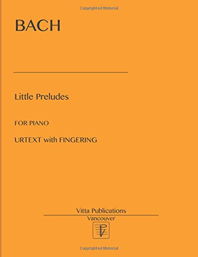 Little Preludes: 19 Little Preludes. Urtext with Fingering