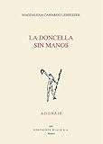 La doncella sin manos (Adon&Atilde;&iexcl;is) (Spanish Edition)