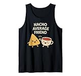 Nacho Average Friend - Kawaii Nachos & Salsa Pun