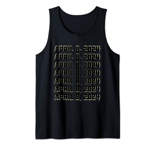Total Solar Eclipse April 8 2024 Totality Tank Top