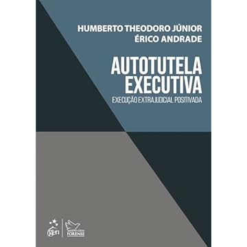 Capa do livro Autotutela Executiva: Execução Extrajudicial Positivada