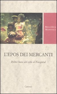 👏📂📖📔 Télécharger 📱🔊 L'epos dei mercanti. Byline russe dek ciclo di Novgorod Livre eBook France